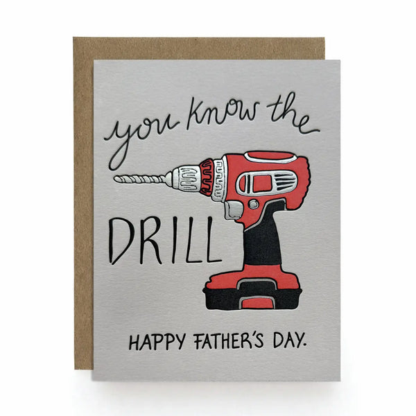 You know the Drill, Dad